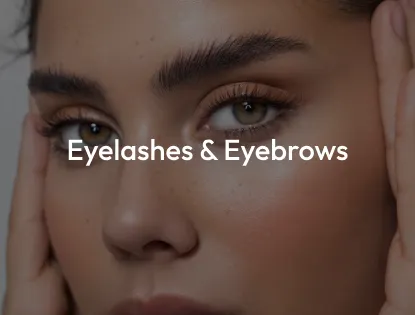 Eyelashes & Eyebrows